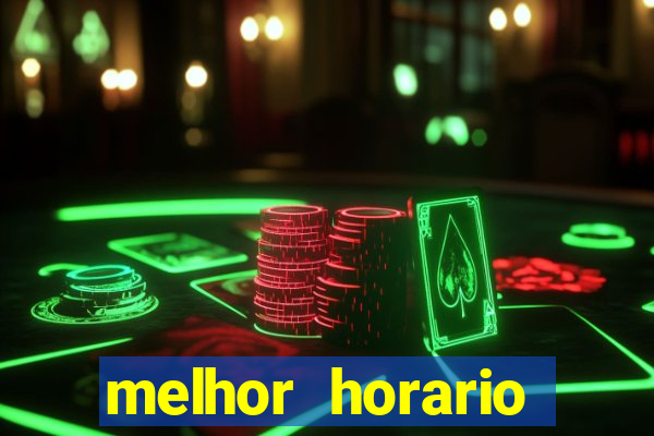 melhor horario jogar aviator